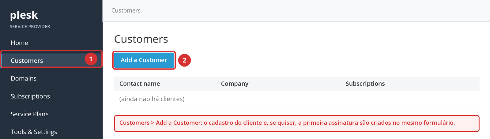 Figura 2 – Customers (1) e Add a Customer (2). Tela ilustrativa.