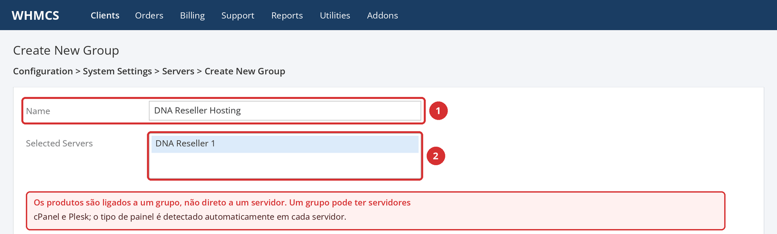 Figura 6 – Tela ilustrativa do WHMCS: nome do grupo (1) e servidor adicionado ao grupo (2).