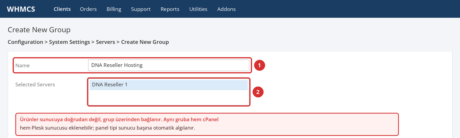 Görsel 6 – Temsilî WHMCS ekranı: grup adı (1) ve gruba eklenen sunucu (2).